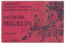 RARE / TICKET BILLET CONCERT - JACQUES HIGELIN : LIVE A MONACO ( FRANCE ) 1986
