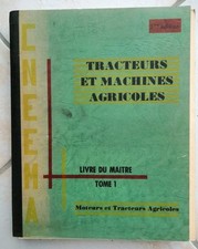 B5 Tracteurs et machines agricoles - Livre du maître Tome 1 Les moteurs - CNEEMA