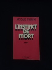 Jacques MESRINE - L'instinct