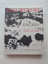 ZAO - WOU - KI  /  ENCRES / Cercle d' Art / 1980  /Introduction Henri MICHAUX