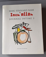 Marc-Édouard Nabe - Journal intime -Tome 3 - Inch' Allah - Editions du Rocher