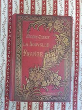LA NOUVELLE FRANCE. NOUVELLE EDITION. - GUENIN EUGENE. - 1904
