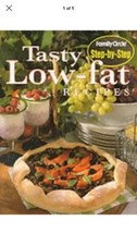 Tasty Low-fat Recipes (Step-by-Step) Cookbook