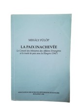 CD00000319 Fülöp, Mihály | La paix inachevée : le Conseil des ministres des Affa