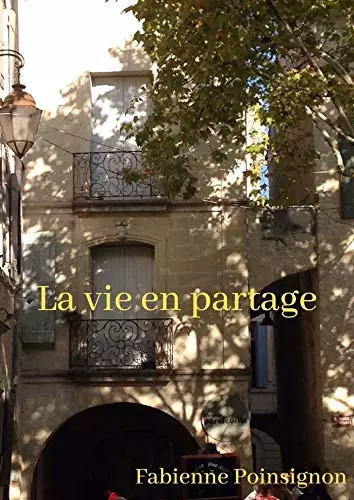 Vie partage fabienne - la, en