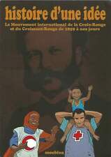 MOEBIUS . HISTOIRE D'UNE IDÉE . BD INÉDITE POUR LA CROIX-ROUGE . 2007 . ÉO .