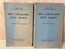 Pierre Nord: MES CAMARADES SONT MORTS Tome 1 et Tome 2/ 1947 Champs-Elysées