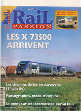 RAIL PASSION N°35 LES X 73500 / CHEMIN DE FER AUVERGNE / PANTHOGRAPHE / CORAIL