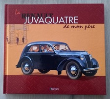 LA RENAULT JUVAQUATRE DE MON PERE 48 pages Editions ATLAS