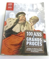 100 ans de grands procès. Faits divers Volume 2 Crimes et affaires d'Etat