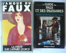 lot 2 livres L'AMOUR DU FAUX , GUIDE DES FAUX faussaires, Fernand LEGROS, art...