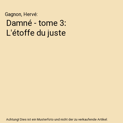 Damné tome l étoffe du - damné,