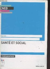 CNED : Santé et social, fondamentaux - Seconde - Collectif - 2019