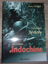 Livre " Des maquis bretons aux rizières d'Indochine "- Bretagne - Résistance