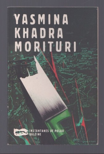 Yasmina khadra morituri la - khadra, .
