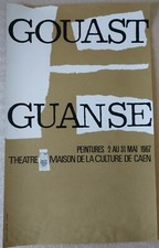 GOUAST et GANSE affiche originale exposition  1967