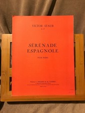 Victor Staub Sérénade espagnole pour piano opus 38 partition ed. Philippo Combre