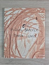 Miquel Barcelo - Terra Ignis -