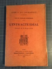 Cte de Larmandie Entr’acte idéal. Histoire de la Rose+croix 1903 Rare.