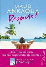 Respire ! : le plan est toujours parfait  de Ankaoua, Maud | Livre | état bon