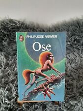 OSE / PHILIP JOSE FARMER / EDITIONS J'AI LU / 1975