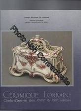 Céramique Lorraine - Chefs-d'oeuvre des XVIIIe & XIXe siècles -|Emile