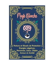 Magie Blanche : Potions et