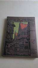 Livre ancien " Colmar en France" de HANSI , réédition de 1983