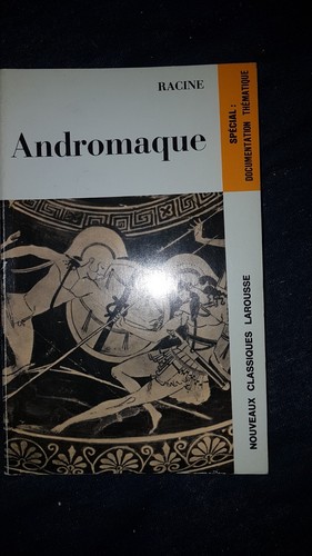 Andromaque racine classique - de,