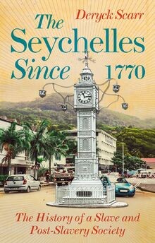 Seychelles since 1770 - seychelles, the