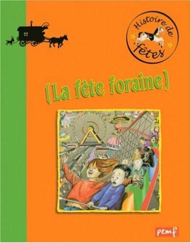 Les fêtes foraines delobbe - fêtes,