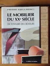 Mobilier du XXe siècle - Dictionnaire - Par P. KJELLBERG - Edition de l'Amateur