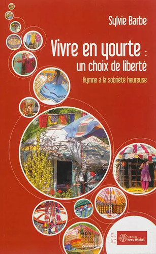 Vivre yourte un choix - :, de