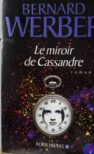 Livre le miroir de cassandre de bernard werber