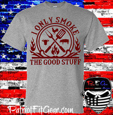t-shirt,BBQ,I Only Smoke The