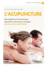 L'acupuncture : Des aiguilles