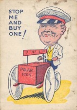 ANCIENNE CARTE A JOUER OU CHROMO STOP ME AND BUY ONE POLAR ICE MARCHAND GLACES