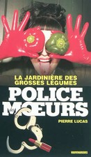La jardinière des grosses légumes, Pierre Lucas