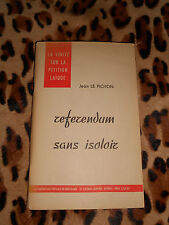 LE PICHON Jean : Referendum sans isoloir - Nouvelles presses de Bretagne, 1960
