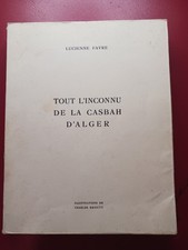 livres anciens 1933 illustré( tout l'inconnu de la casbah d'alger)