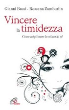Vincere la timidezza. Come migliorare la stima di sé ... | Livre | état très bon