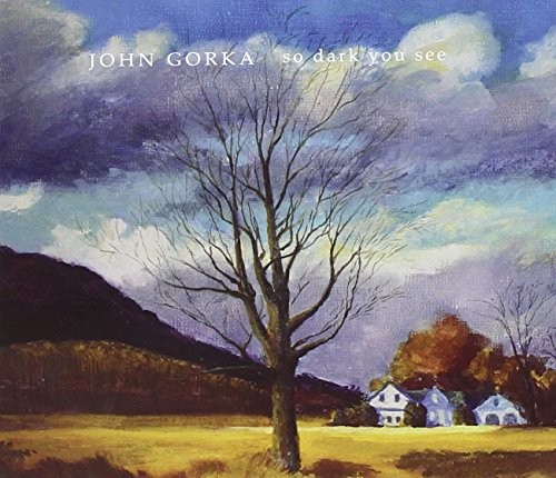 John gorka dark you - gorka,