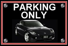 plaque " PARKING ONLY MAZDA