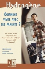 Comment vivre avec ses parents