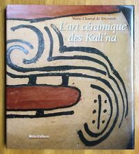 L’ART CÉRAMIQUE DES KALI’NA / DE TRICORNOT GUYANE AMAZONIE POTERIE VASE JARRE EP