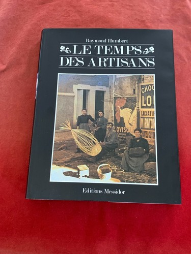 Temps des artisans bois - le,