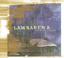 Lambarena bach goes africa - goes,