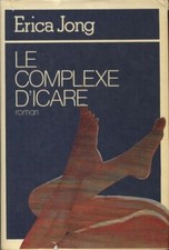 Le complexe d'Icare - Erica Jong - V253833