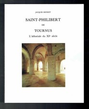 Jacques Henriet - Saint Philibert de Tournus - L'Abbatiale du XIe Siècle - 1992