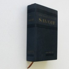 Les Guides Bleus SAVOIE HACHETTE 1957-guide  cartes vue panoramique Mont Blanc